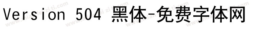 Version 504 黑体字体转换